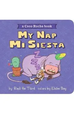 My Nap, Mi Siesta: A Coco Rocho Book