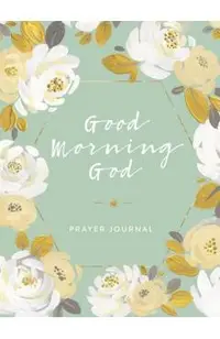 Good Morning God Prayer Journal
