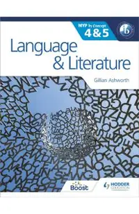 Language and Literature for the IB MYP 4 & 5
