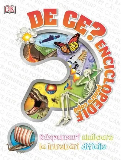 De ce? Enciclopedie pentru copii - Hardcover