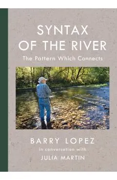 Syntax of the River: The Pattern Which Connects