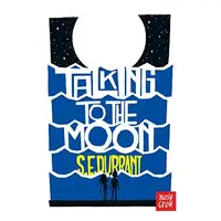 Talking to the Moon