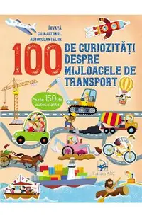 100 de curiozitati despre mijloacele de transport
