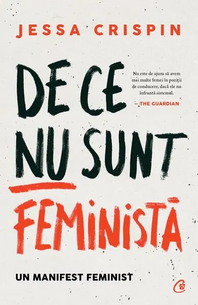 De ce nu sunt feministă - Paperback brosat - Jessa Crispin