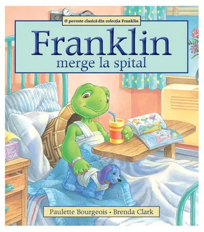 Franklin merge la spital - Paperback brosat - Paulette Bourgeois