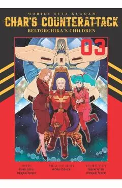 Mobile Suit Gundam: Char's Counterattack, Volume 3: Beltorchika's Children