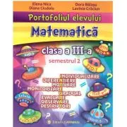 Portofoliul elevului. Matematica. Clasa a 3-a. Semestrul 2