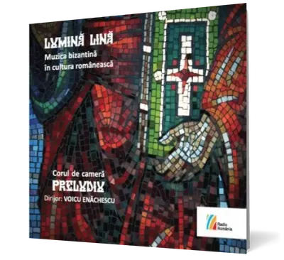 Lumină lină. Muzica bizantină în cultura românească