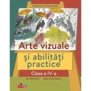 Arte vizuale si abilitati practice, clasa a 4-a. Manual