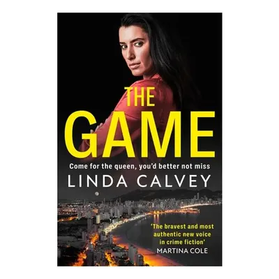 The Game 'the Most Authentic New Voice in Crime Fiction' Martina Cole