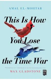 This Is How You Lose the Time War
