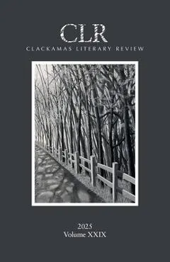 Clackamas Literary Review XXIX