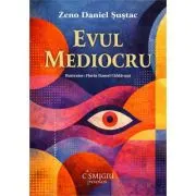 Evul mediocru. Poeme pentru prea tarziu