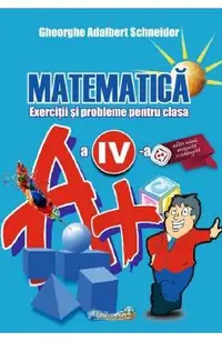 Matematica - Clasa 4 - Exerciti si probleme