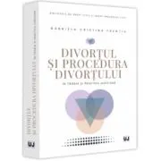 Divortul si procedura divortului in teoria si practica judiciara