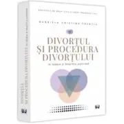 Divortul si procedura divortului in teoria si practica judiciara