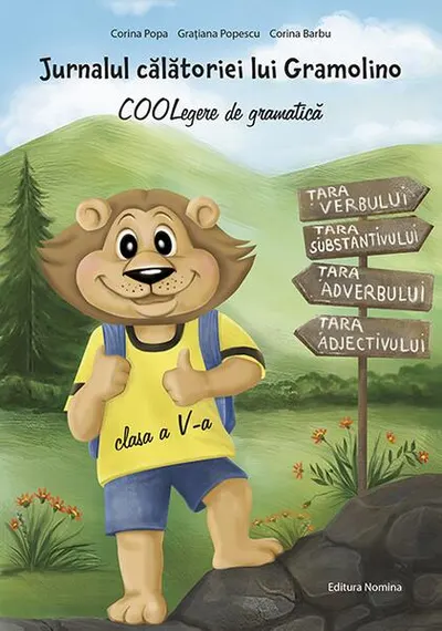 Jurnalul călătoriei lui Gramolino. COOLegere de gramatică. Clasa a V-a - Paperback brosat - Corina Barbu, Corina Popa, Graţiana Popescu