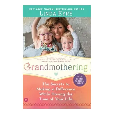 Grandmothering, Linda Eyre