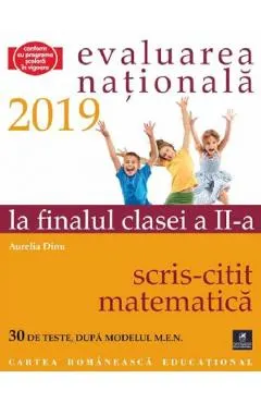 Evaluarea Nationala 2019 la finalul clasei a II-a: Scris-citit - Matematica
