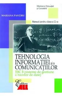 Tehnologia informatiei si a comunicatiilor - Clasa 11 Tic 3 - Manual