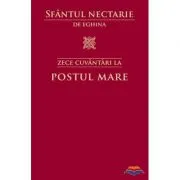 Zece cuvantari la Postul Mare