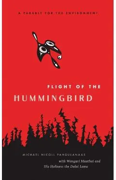 Flight of the Hummingbird: A Parable for the Environment