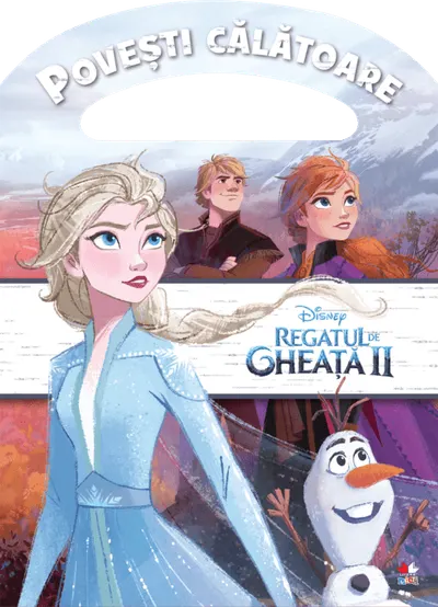 Disney. Regatul de gheaţă II. Poveşti călătoare