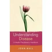 Understanding Disease