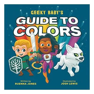 Geeky Baby's Guide to Colors