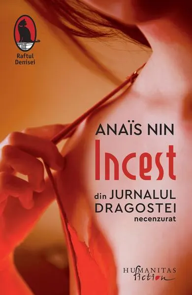 Incest. Din Jurnalul dragostei, necenzurat - Paperback brosat - Anaïs Nin