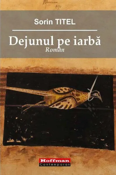 Dejunul pe iarbă - Paperback brosat - Sorin Titel