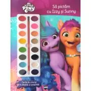 My Little Pony. Sa pictam cu Izzy si Sunny. Carte de colorat cu pensula si acuarele