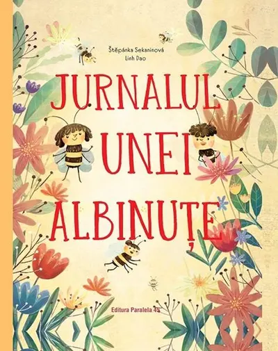 Jurnalul unei albinuțe - Hardcover - Štěpánka Sekaninová