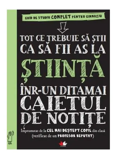 Tot ce trebuie să știi ca să fii as la științe într-un ditamai caietul de notițe - Paperback brosat - ***