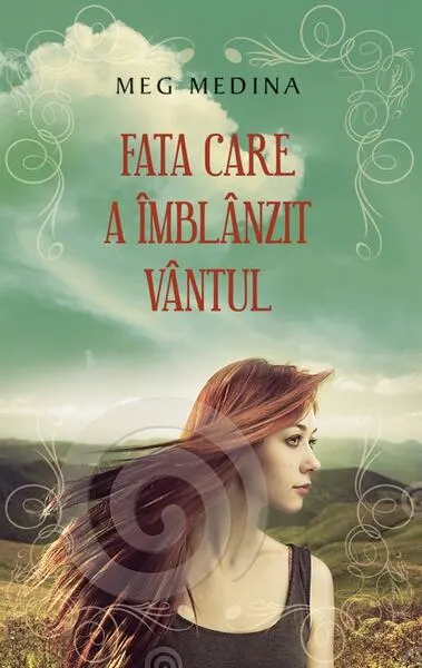 Fata care a îmblânzit vântul - Hardcover - Meg Medina