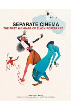 Separate Cinema: The First 100 Years of Black Poster Art