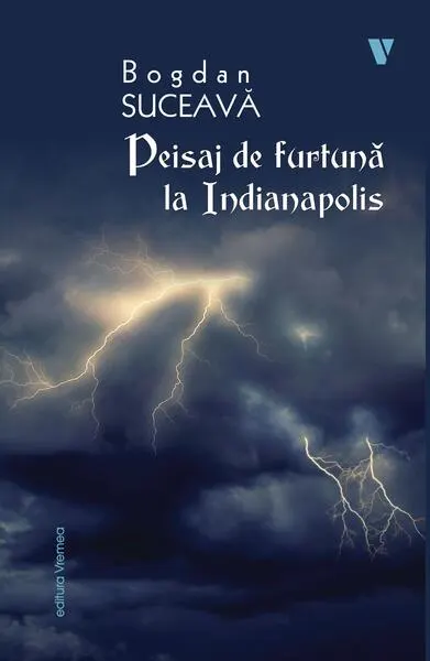 Peisaj de furtună la Indianapolis - Paperback brosat - Bogdan Suceavă