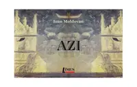 Azi - Paperback brosat - Ioan Moldovan