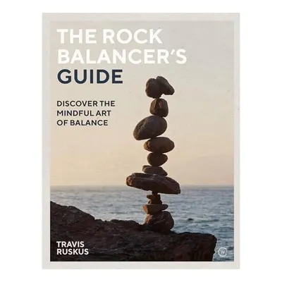 Rock Balancer's Guide