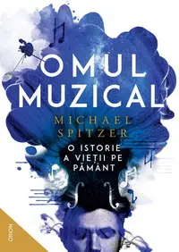 Omul muzical - Paperback brosat - Michael Spitzer