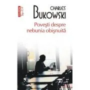 Povesti despre nebunia obisnuita (editie de buzunar)