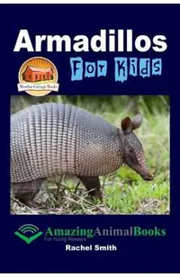Armadillos For Kids