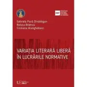 Variatia literara libera in lucrarile normative