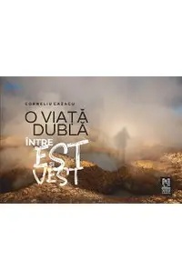 eBook O viata dubla intre Est si Vest