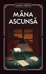Mâna ascunsă (Vol. 21) - Hardcover - Agatha Christie