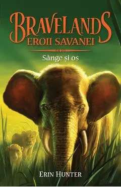 Bravelands. Vol.3: Sange si os