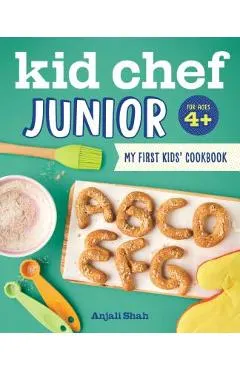Kid Chef Junior: My First Kids Cookbook