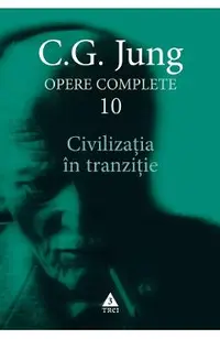 eBook Civilizatia in tranzitie. Opere Complete Vol.10