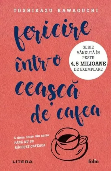 Fericire într-o ceașcă de cafea (Vol. 2) - Paperback brosat - Toshikazu Kawaguchi