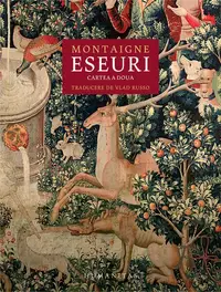 Eseuri. Cartea a doua - Hardcover - Michel de Montaigne